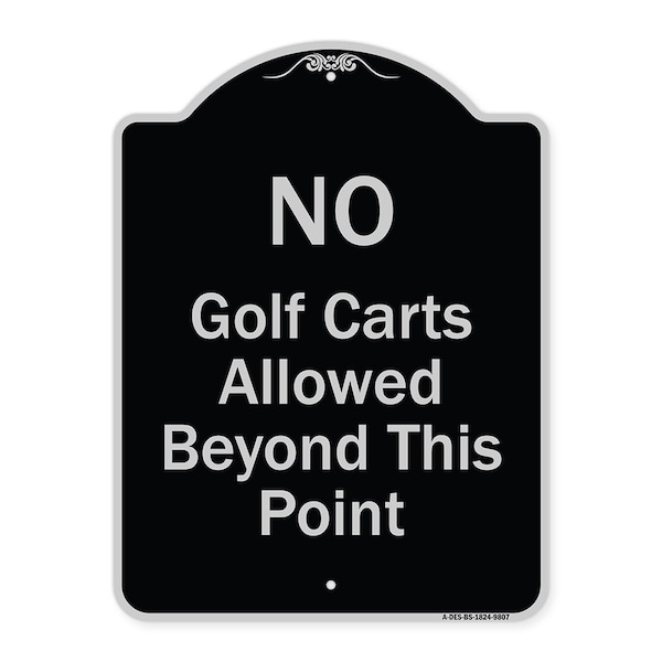 Designer Series-No Golf Carts Allowed, Black & Silver Heavy-Gauge Aluminum, 24" x 18", BS-1824-9807